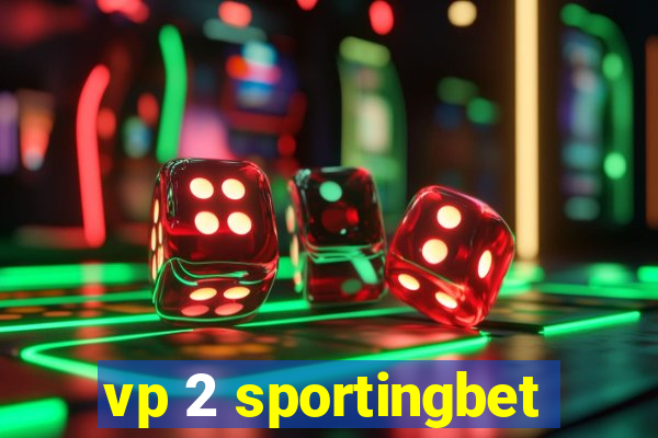 vp 2 sportingbet